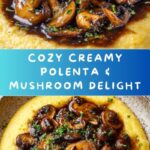 Creamy Polenta with Mushrooms Recipe