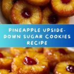 Pineapple Upside-Down Sugar Cookies Recipe