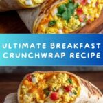 Breakfast Crunchwrap Recipe