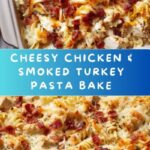 Crazy Good Casserole: Cheesy Chicken and Smoked Turkey Pasta Bake Recipe