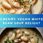 Creamy Vegan White Bean Soup Recipe