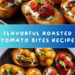 Roasted Tomato and Garlic Bruschetta Bites Recipe