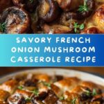 French Onion Mushroom Casserole Recipe