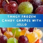 Frozen Candy Grapes with Jello Recipe