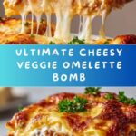 Cheesy Veggie-Loaded Omelette Bomb Recipe
