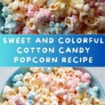Cotton Candy Popcorn Recipe