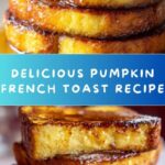 Pumpkin French Toast Recipe