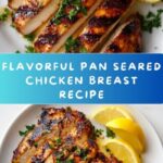 Pan Seared Chicken Breast Recipe