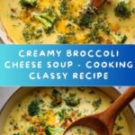 Broccoli Cheese Soup Recipe – Cooking Classy Recipe