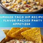 Smoked Taco Dip Recipe