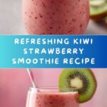 Kiwi Strawberry Smoothie Recipe