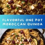 One Pot Moroccan Quinoa: An Incredible Ultimate Recipe
